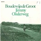 Boudewijn de Groot - Jimmy / Onderweg