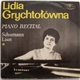 Lidia Grychtołówna, Schumann / Liszt - Piano Recital