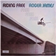 Roger James - Riding Free